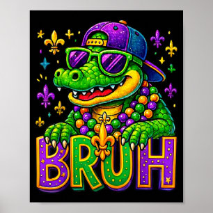 Póster Disfraz divertido de Mardigator caimán Bruh Mardi 