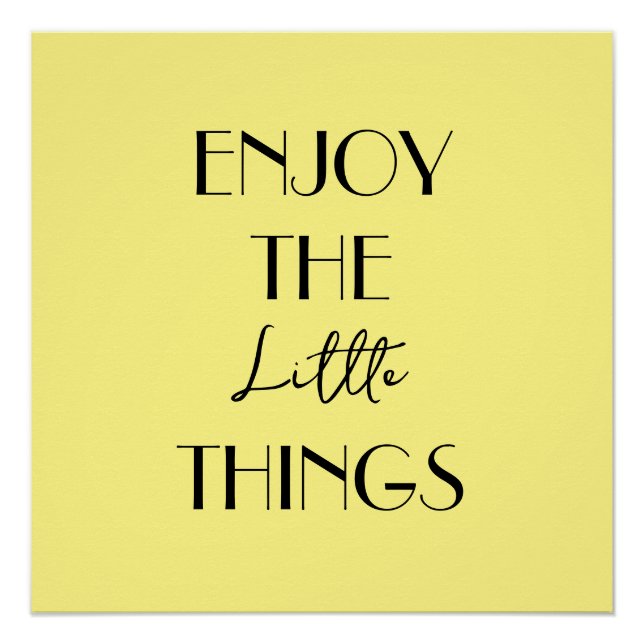 Póster Disfruta de las pequeñas cosas (Anverso)