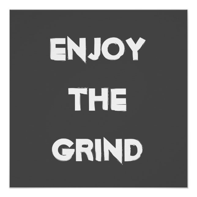 Póster Disfruta Del Grind (Anverso)