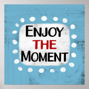 Póster Disfruta Del Momento Poster Wall Art