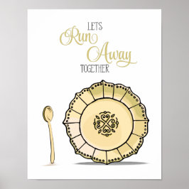 Póster Dish & Spoon Vamos a correr juntos a la cocina ama