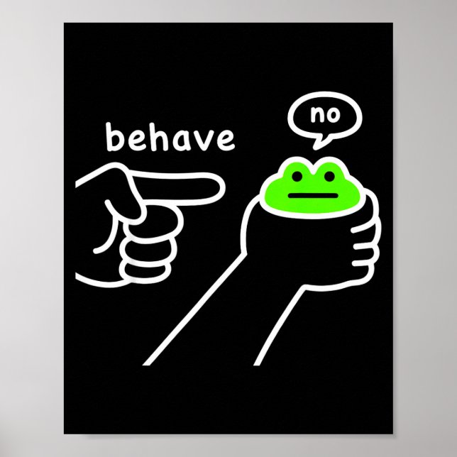 Póster Dishonest Frog Funny Frog Meme Behave No Cartoon D (Frente)
