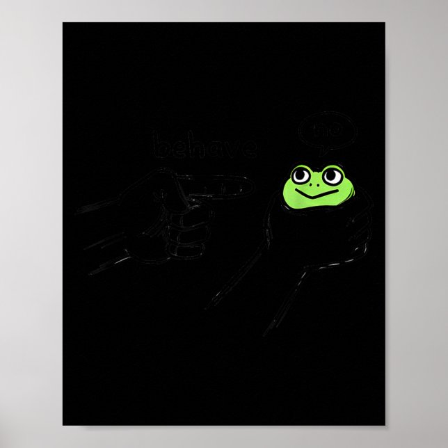 Póster Dishonest Frog Funny Frog Meme Behave No Cartoon D (Frente)