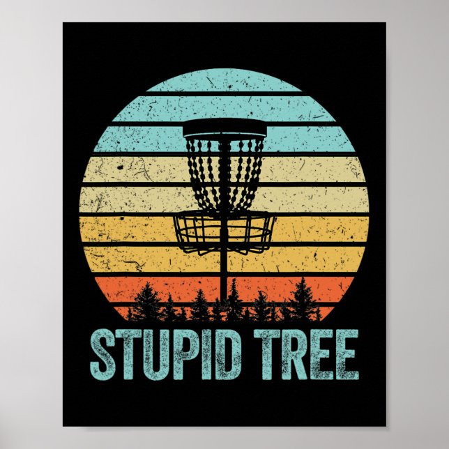 Póster Disk Golf Shirny Funny Stupid Tree Retro Disc Golf (Frente)