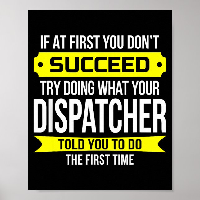 Póster Dispatcher If At First You Don't Succeed Funny Gif (Frente)