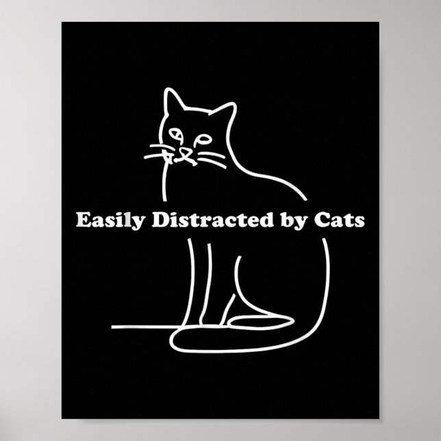 Póster Distraído Fácilmente Por Los Gatos Divertido Graci (Frente)