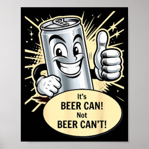 Póster Diversión cerveza puede no cerveza no puede decir