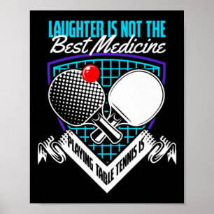 Póster Diversión Jugar Tenis Mejor Medicina Jugar Mesa Te