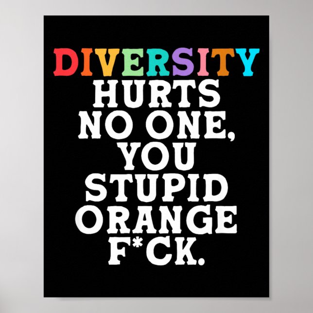 Póster Diversity Hurts You Stud Orange Fck Funny Slogan  (Frente)