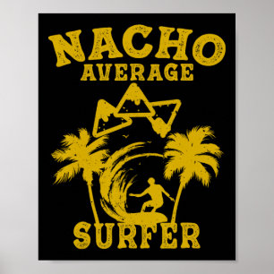 Póster Diverte Surfeando Nacho Surfista Promedio Cinco De