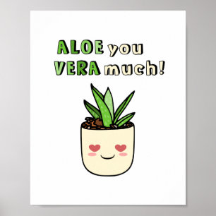 Póster Divertida Aloe You Vera Much Kawaii Suculenta Amor