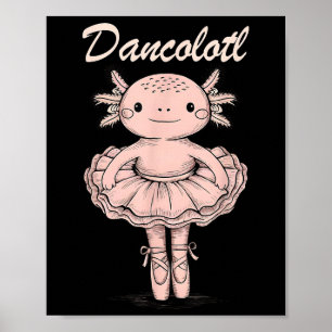 Póster Divertida Axolotl Bailar mamá Mamá Para Chicas Bal