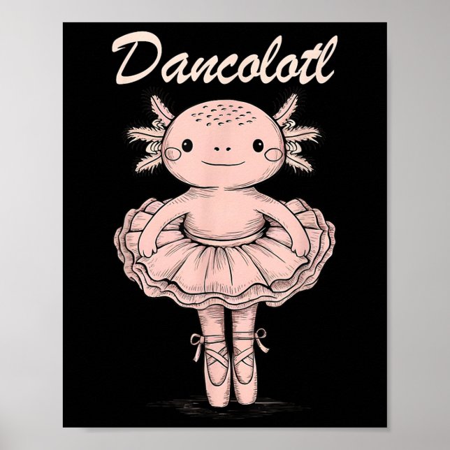 Póster Divertida Axolotl Bailar mamá Mamá Para Chicas Bal (Frente)
