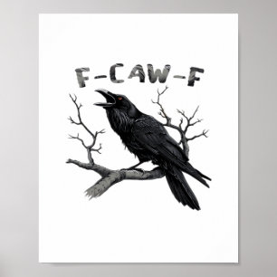 Póster Divertida F-Caw-F Cuervo Gótico Humor Esencial