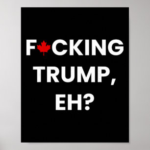 Póster Divertida hoja de arce de Canadá Jodiendo a Trump,