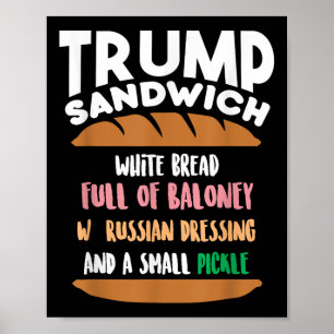 Póster Divertida inculpación anti-triunfo de Trump Sandwi