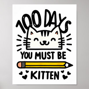 Póster Divertido 100 días de escuela 100 días gato, debes