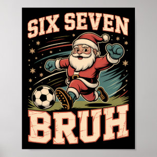 Póster Divertido 67 Meme Bruh Navidad Fútbol Santa Xmas P