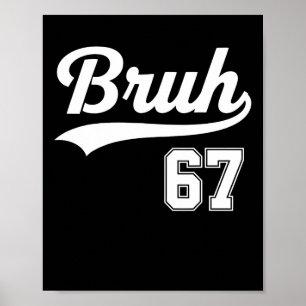 Póster Divertido 67 Seis Siete Bruh Meme Estilo Bysebyll
