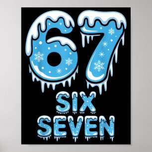 Póster Divertido 67 Seis Siete Meme Hielo Nieve Invierno