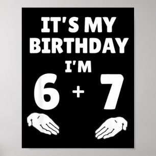 Póster Divertido 6 7 cumpleaños 13 - 13 cumpleaños Seis S