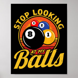 Póster Divertido 8 Ball Dejar De Ver A Mis Billares Hombr
