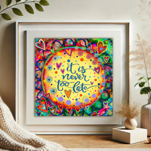 Póster Divertido alegre, nunca muy tarde, cita la inespir