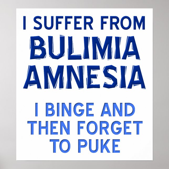 Póster Divertido Amnesia Bulimia (Frente)