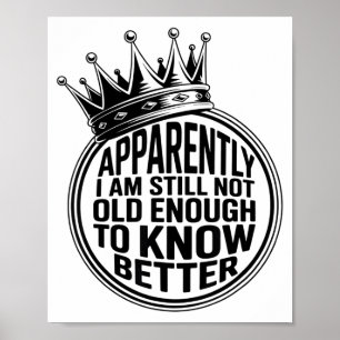 Póster Divertido Aparentemente Todavía No Tengo La Edad S