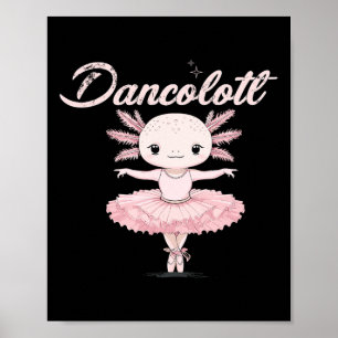 Póster Divertido ballet Dance Mom Dancolotl Axolotl Balle