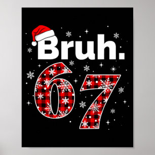 Póster Divertido Bruh 67 Navidad Meme Fiesta Mujeres Niño