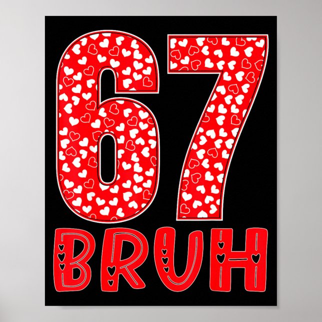 Póster Divertido Bruh 67 Seis Siete Meme Día de San Valen (Frente)