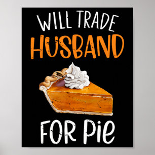 Póster Divertido Cambiará Husnd Por Tarta De Calabaza Tar