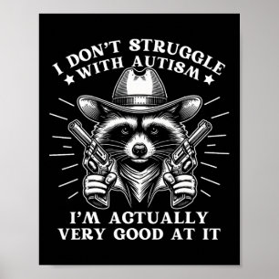 Póster Divertido comentario Racoon Meme Tism Autism Aware