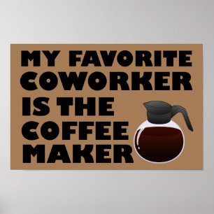 Póster Divertido Compañero de Trabajo Cafetera