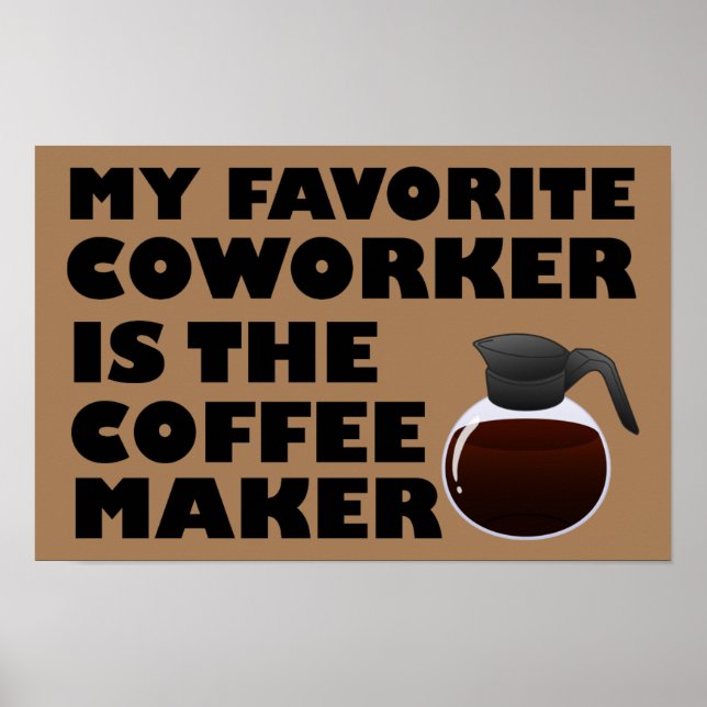 Póster Divertido Compañero de Trabajo Cafetera (Frente)