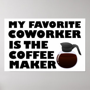 Póster Divertido Compañero de Trabajo Cafetera