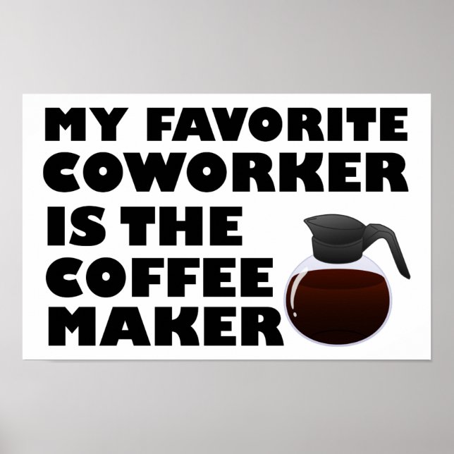 Póster Divertido Compañero de Trabajo Cafetera (Frente)