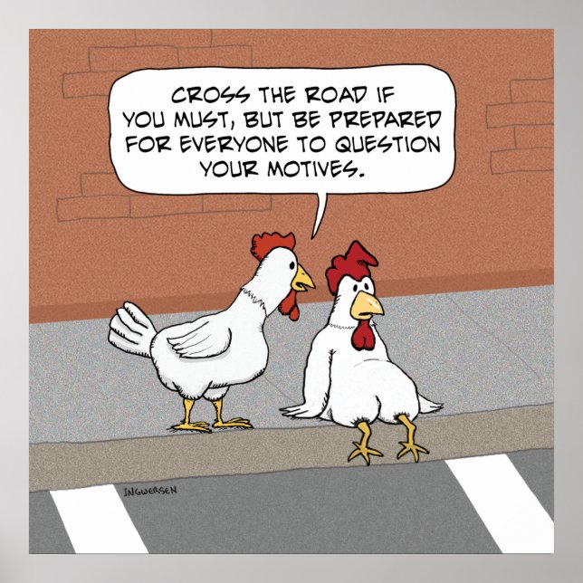 Póster Divertido consejo de pollo sobre cruzar la carrete (Frente)