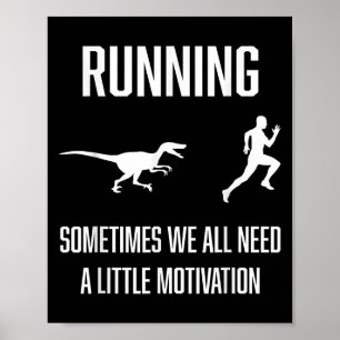 Póster Divertido Correr A Veces Todos Necesitamos Un Poco