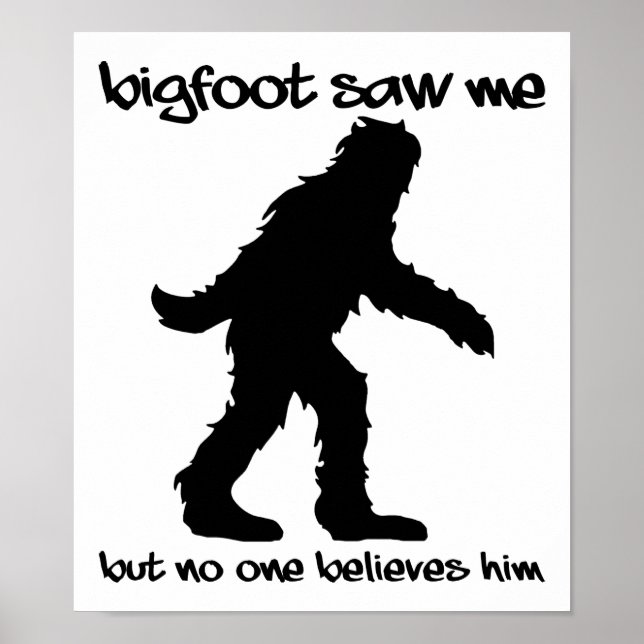 Póster Divertido de Bigfoot Me Vió (Frente)