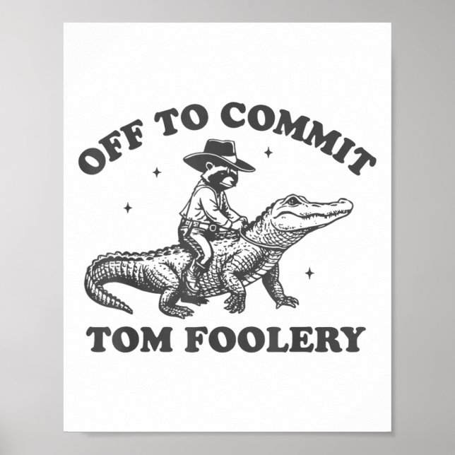 Póster Divertido De Cometer A Tom Foolery Chaos Cowboy Ra (Frente)