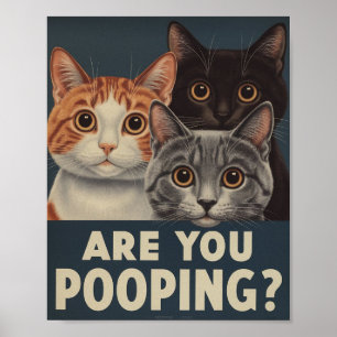 Póster Divertido de Gato ¿Estás Defecando? Art