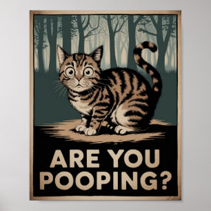 Póster Divertido de Gato ¿Estás Defecando? Art