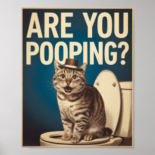 Póster Divertido de Gato ¿Estás Defecando? Art