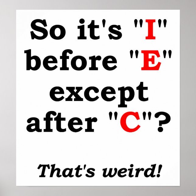 Póster divertido de 'I' antes de 'E' (Frente)