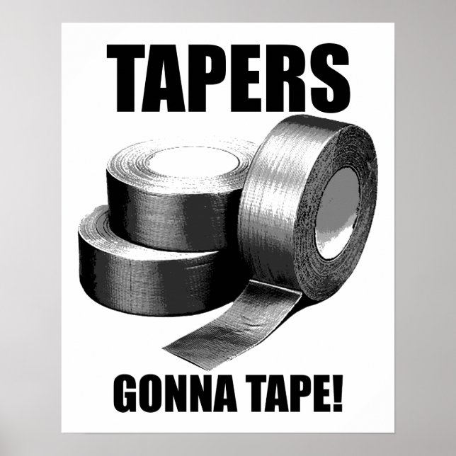 Póster divertido de Taper's Gonna Tape (Frente)