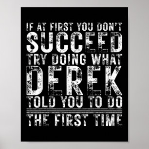 Póster Divertido Derek Si Al Principio No Tienes Éxito En