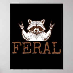 Póster Divertido Desquiciado y Feral Mapache Lindo Chica