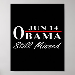 Póster Divertido Día de Obama, 14 de junio Obama sigue pe